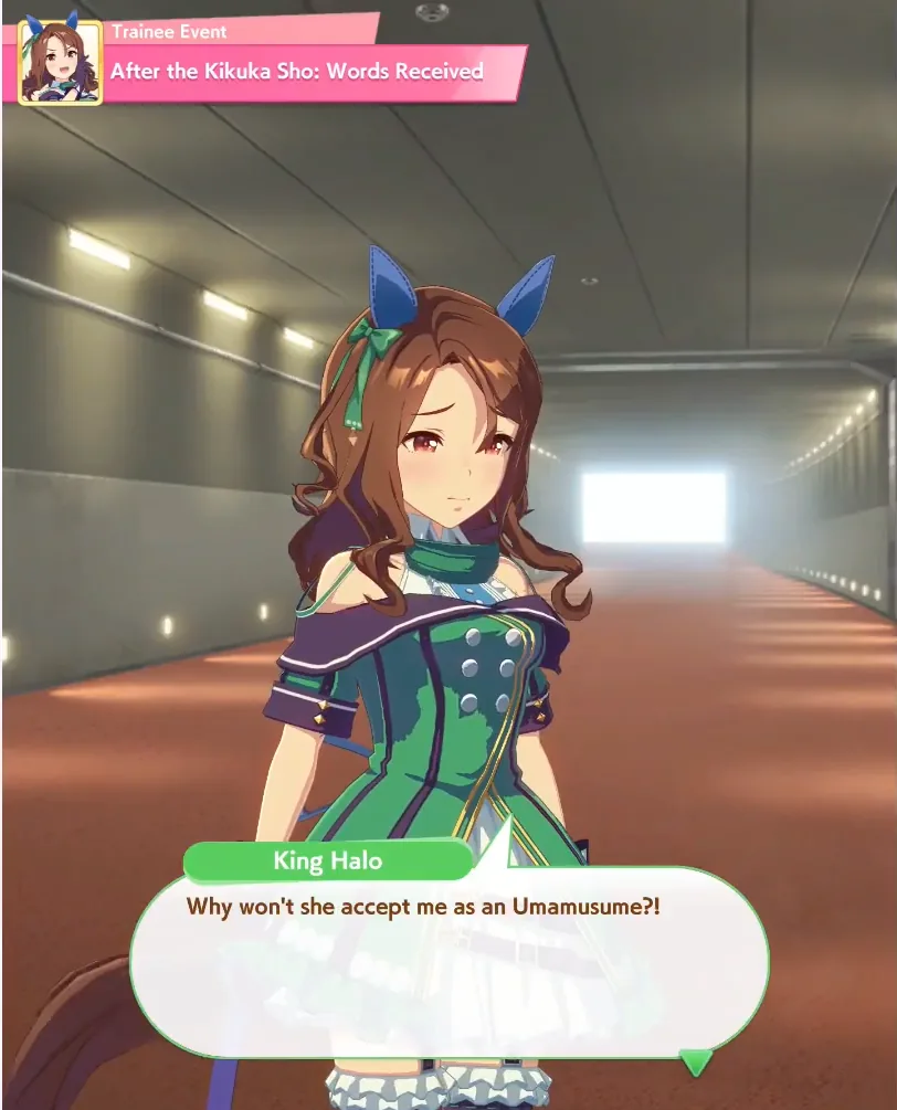 King Halo in the tunnel after the Kikuka Sho, asking why her mother will not accept her